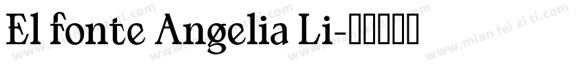 El fonte Angelia Li字体转换